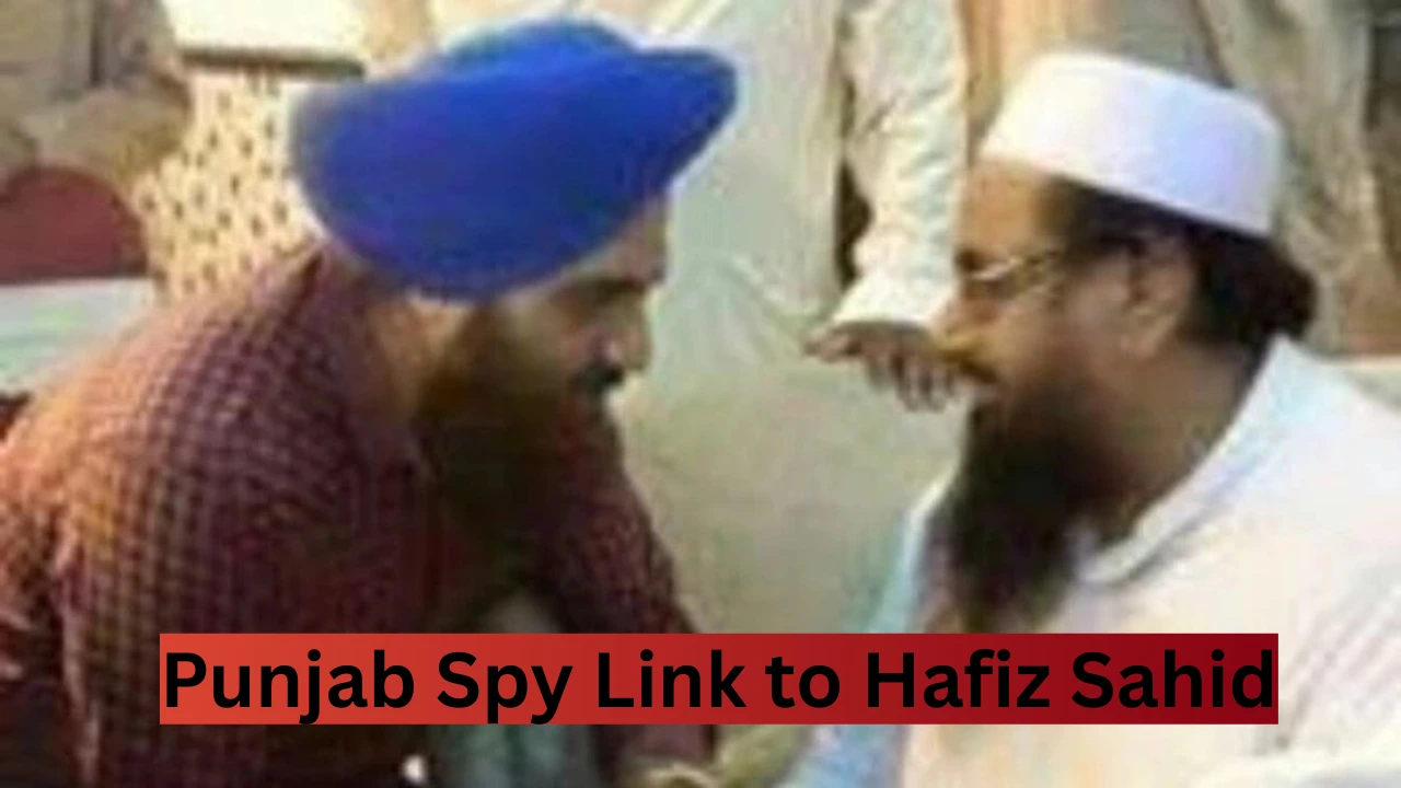 Punjab spy with terrorist Hafiz Saeed